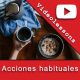 Free Spanish videolessons to talk about your habits and daily routine